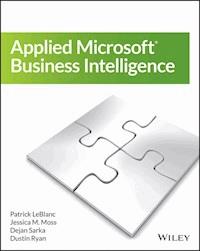 Applied Microsoft Business Intelligence - Patrick LeBlanc - E-Book