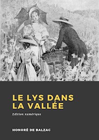 Le Lys dans la vallée - Honoré de Balzac - E-Book