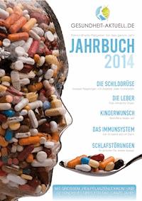 Gesundheit aktuell.de - Jahrbuch 2014 - Gesundheitsratgeber für das ganze Jahr - Medo - E-Book