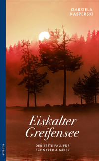Eiskalter Greifensee - Gabriela Kasperski - E-Book