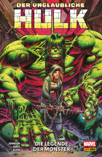 DER UNGLAUBLICHE HULK 4 - DIE LEGENDE DER MONSTER - Pak Greg - E-Book