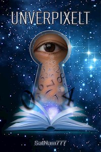 Unverpixelt - SatNam777 Pseudonym - E-Book