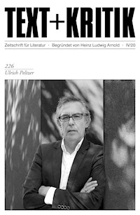 TEXT + KRITIK 226 - Ulrich Peltzer -  - E-Book