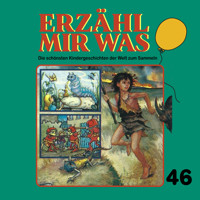 Erzähl mir was, Folge 46 - Gebrüder Grimm - Hörbuch