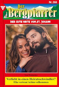 Verliebt in einen Heiratsschwindler? - Toni Waidacher - E-Book