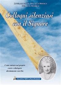 Colloqui silenziosi con il Signore - Eva Bell-Werber - E-Book