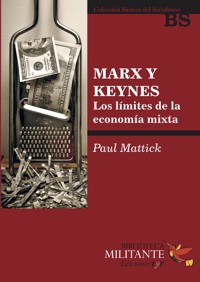 Marx y Keynes - Paul Mattick - E-Book