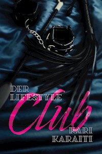 Der Lifestyle Club - Kari Karaiti - E-Book