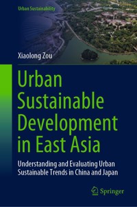 Urban Sustainable Development in East Asia - Xiaolong Zou - E-Book