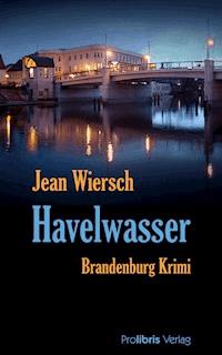Havelwasser - Jean Wiersch - E-Book