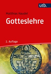 Gotteslehre - Matthias Haudel - E-Book