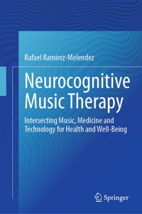 Neurocognitive Music Therapy - Rafael Ramírez-Meléndez - E-Book