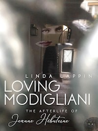 Loving Modigliani - Linda Lappin - E-Book