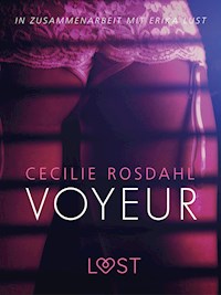 Voyeur: Erika Lust-Erotik - Cecilie Rosdahl - E-Book