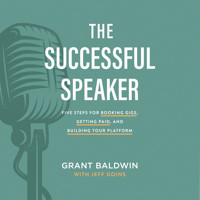 The Successful Speaker - Grant Baldwin - Hörbuch