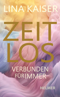 Zeitlos - Lina Kaiser - E-Book + Hörbuch