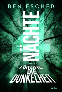 4 Nächte - Fürchte die Dunkelheit - Ben Escher - E-Book