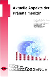 Aktuelle Aspekte der Pränatalmedizin - Markus Stumm - E-Book
