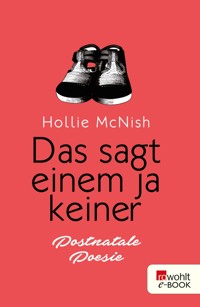 Das sagt einem ja keiner - Hollie McNish - E-Book