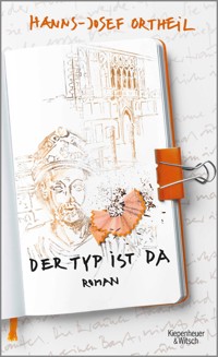 Der Typ ist da - Hanns-Josef Ortheil - E-Book
