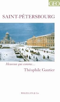 Saint-Pétersbourg - Théophile Gautier - E-Book