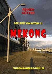 Mekong - Reiner Gütter - E-Book
