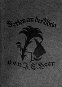 Ferien an der Adria Bilder aus Süd-Österreich - Heer, Jakob Christoph - kostenlos E-Book