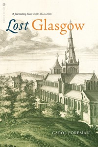 Lost Glasgow - Carol Foreman - E-Book