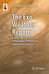 The Exo-Weather Report - David S. Stevenson - E-Book