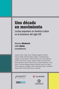 Una década en movimiento - Massimo Modonesi - E-Book