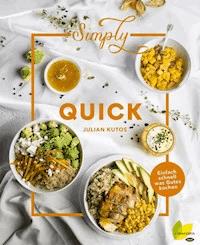 Simply Quick - Julian Kutos - E-Book