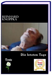 Wucherungen III - Die letzten Tage - Reinhard Knoppka - E-Book