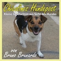 Chicolinos Hundepost - Bruno Brunardo - Hörbuch