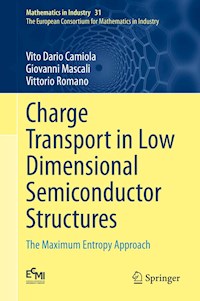 Charge Transport in Low Dimensional Semiconductor Structures - Vito Dario Camiola - E-Book