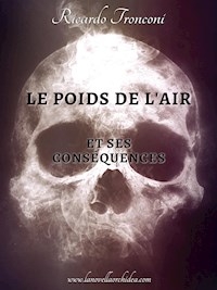 Le poids de l'air et ses conséquences - Ricardo Tronconi - E-Book