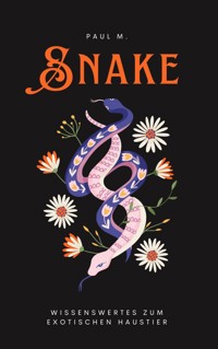Snake - Paul M. - E-Book