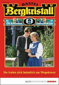 Bergkristall - Folge 260 - Christina Heiden - E-Book