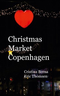 Christmas Market Copenhagen - Cristina Berna - E-Book