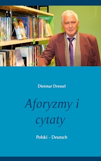 Aforyzmy i cytaty - Dietmar Dressel - E-Book