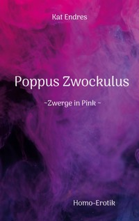 Poppus Zwockulus - Kat Endres - E-Book