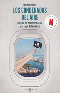 Los condenados del aire - Massimo Di Ricco - E-Book