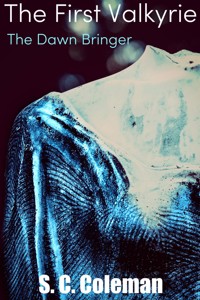 The First Valkyrie - S. C. Coleman - E-Book