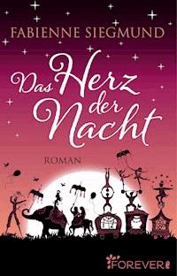 Das Herz der Nacht - Fabienne Siegmund - E-Book