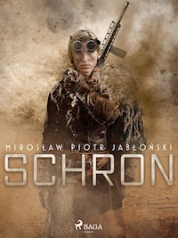 Schron - Mirosław Piotr Jabłoński - E-Book