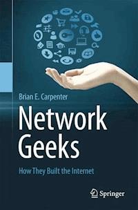 Network Geeks - Brian E Carpenter - E-Book
