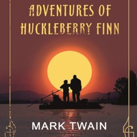 The Adventures Of Huckleberry Finn - Mark Twain - Hörbuch