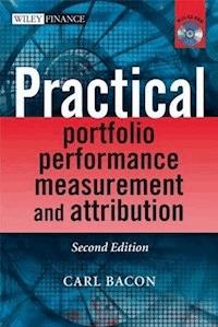 Practical Portfolio Performance Measurement and Attribution - Carl R. Bacon - E-Book