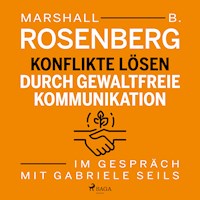 Konflikte lösen durch gewaltfreie Kommunikation (Gekürzt) - Gabriele Seils - Hörbuch