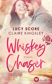 Whiskey Chaser - Lucy Score - E-Book