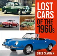 Lost Cars of the 1960s - Giles Chapman - E-Book
